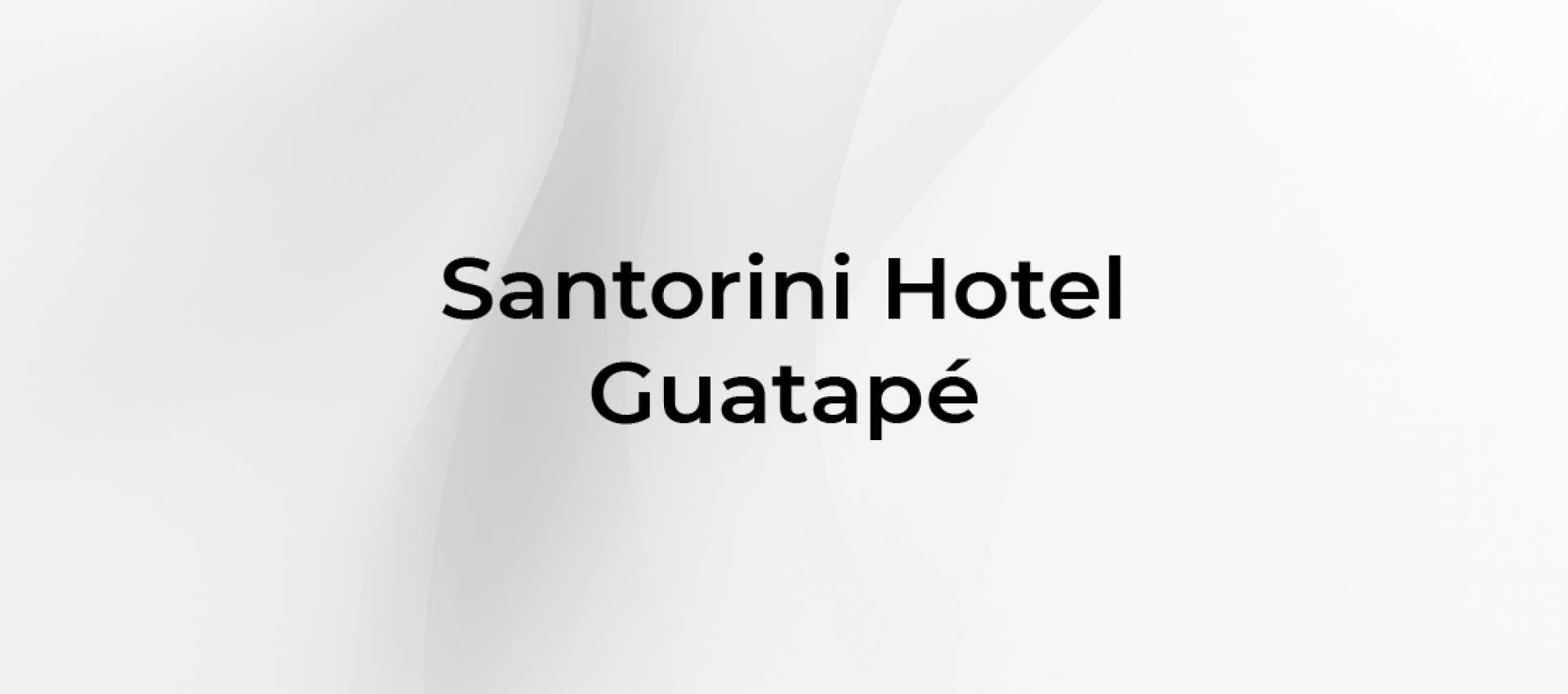 Santorini Hotel - Guatapé