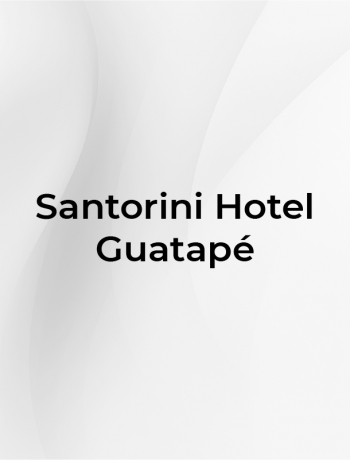 Santorini Hotel - Guatapé